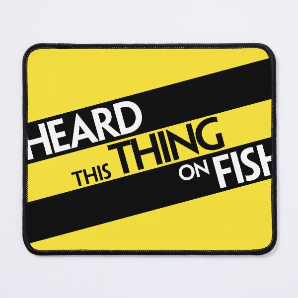 Item preview, I Heard This Thing on Fish designed and sold by rickibarnes.