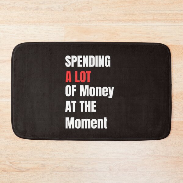Item preview, Funny Dad Mom Parents Day Spending A Lot Money At The Moment designed and sold by Soufyan06.