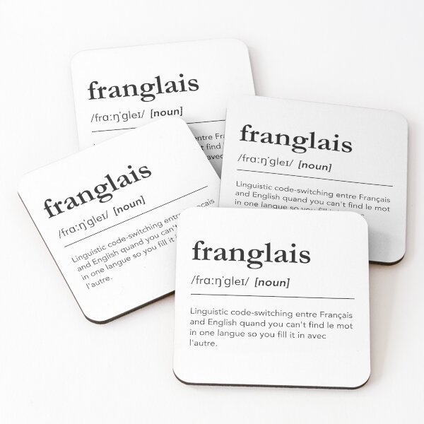 Item preview, Franglais definition, funny franglais quote, canadian, french, language designed and sold by lagunaklein.