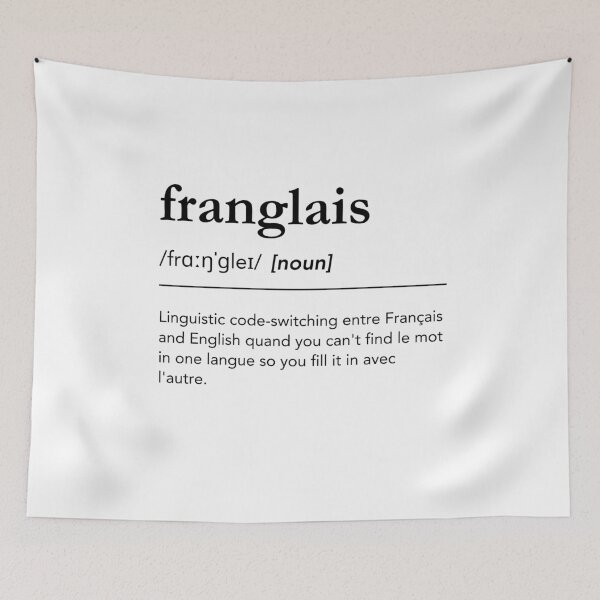 Item preview, Franglais definition, funny franglais quote, canadian, french, language designed and sold by lagunaklein.