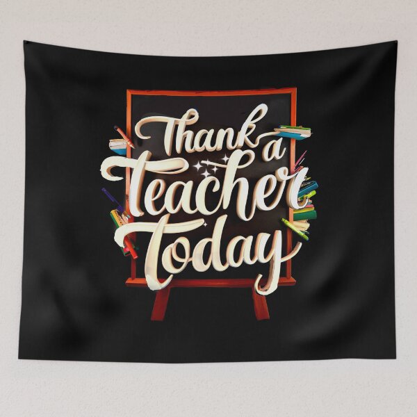 Item preview, Thank a Teacher Today, back to school 2024, teacher appreciation designed and sold by mwebba2005.
