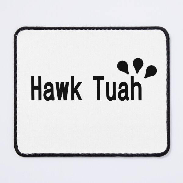 Item preview, Hawk Tuah designed and sold by HerbalBlue.