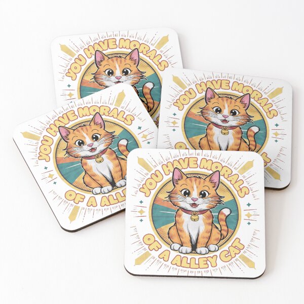 Item preview, you have the morals of an alley cat designed and sold by Madanart.