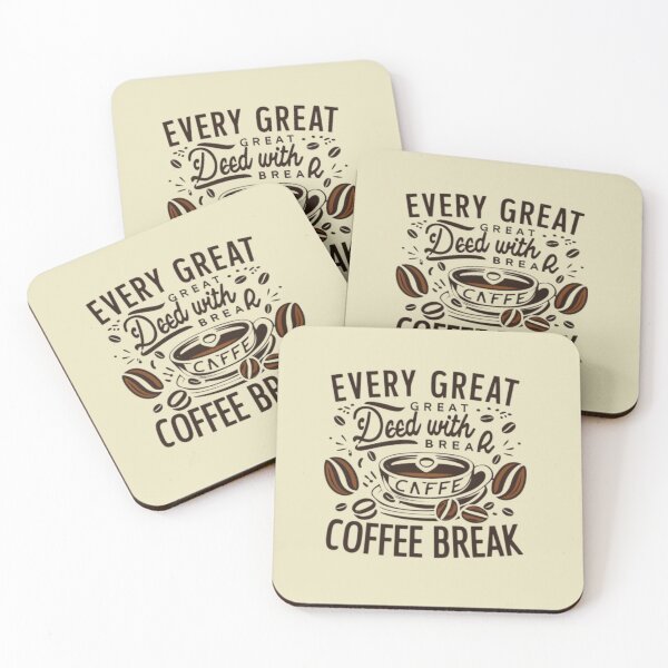 Item preview, The coffee time,Every Great Deed With Coffee break  designed and sold by MJO80.