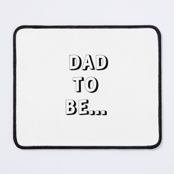 Item preview, DAD TO BE designed and sold by jttrends.