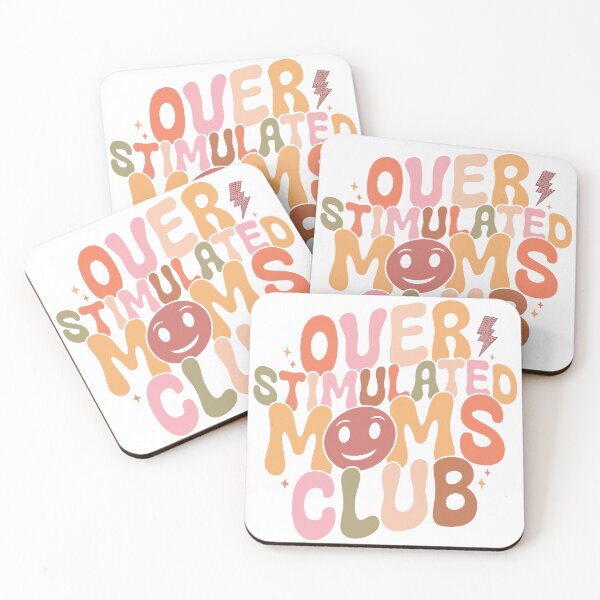 Item preview, Over Stimulated Moms Club designed and sold by Chakazuluu.