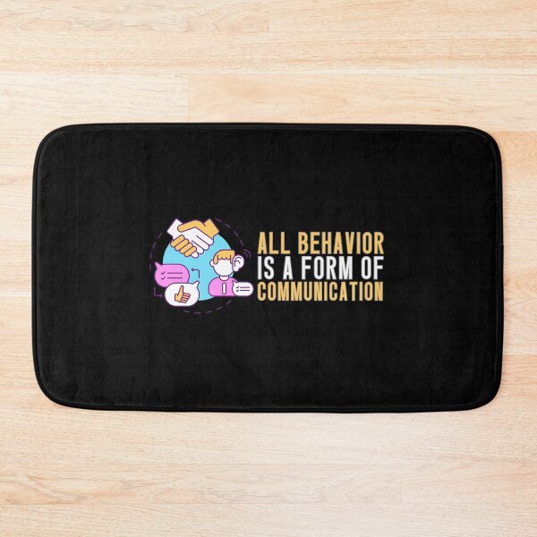 Item preview, All Behavior Is A Form Of Communication designed and sold by GRABAPSHOP.