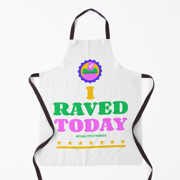 Item preview, I Raved Today #TheLittleThings designed and sold by ZsTeez.