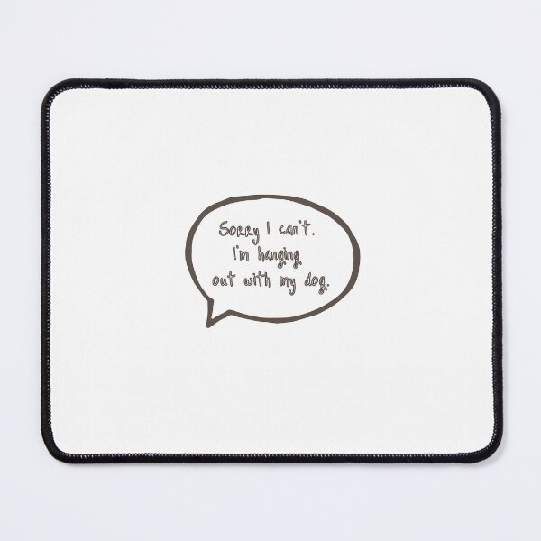 Item preview, Cute dog phrase #1 designed and sold by Sealsshop.