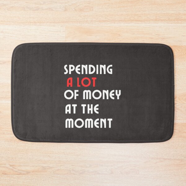 Item preview, Funny Dad Mom Parents Day Spending A Lot Money At The Moment designed and sold by Soufyan06.
