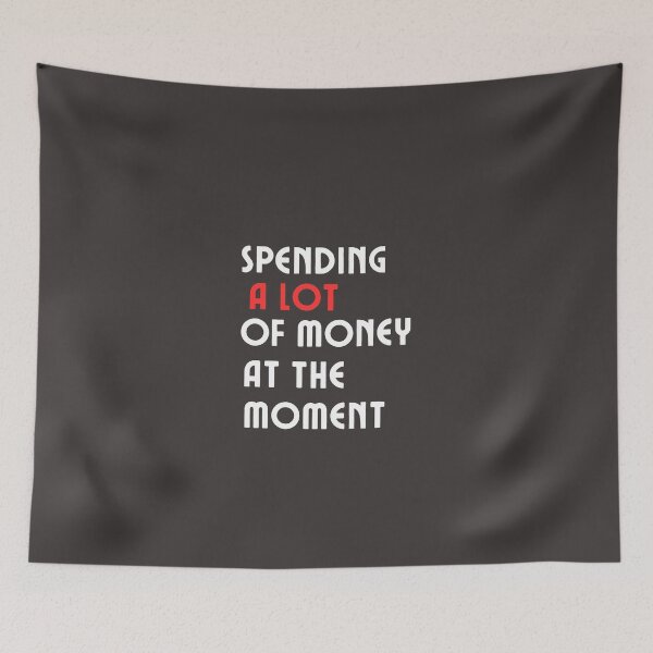Item preview, Funny Dad Mom Parents Day Spending A Lot Money At The Moment designed and sold by Soufyan06.