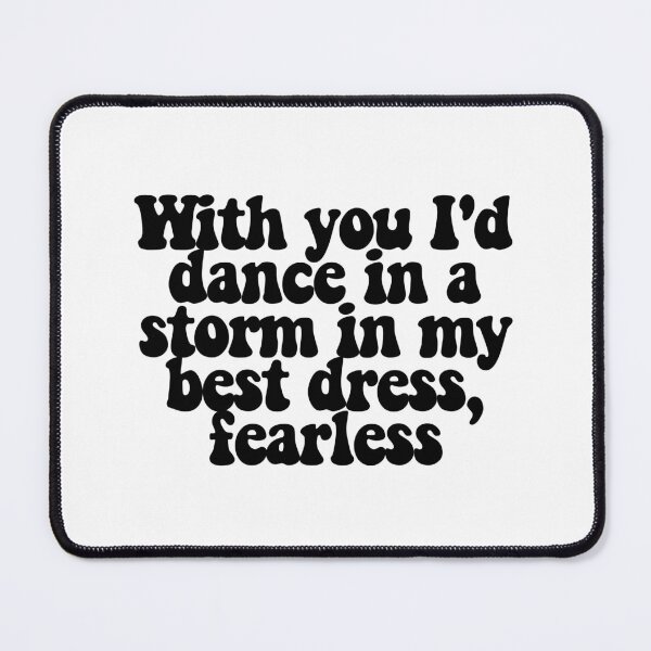 Item preview, With you I'd dance in a storm in my best dress, fearless  designed and sold by CharmStudio.