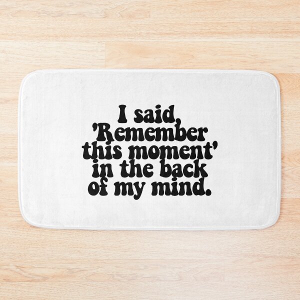 Item preview, I said, 'Remember this moment' in the back of my mind.  designed and sold by CharmStudio.