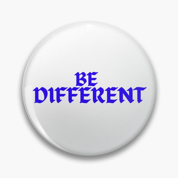 Item preview, BE DIFFERENT designed and sold by SLIMK8.