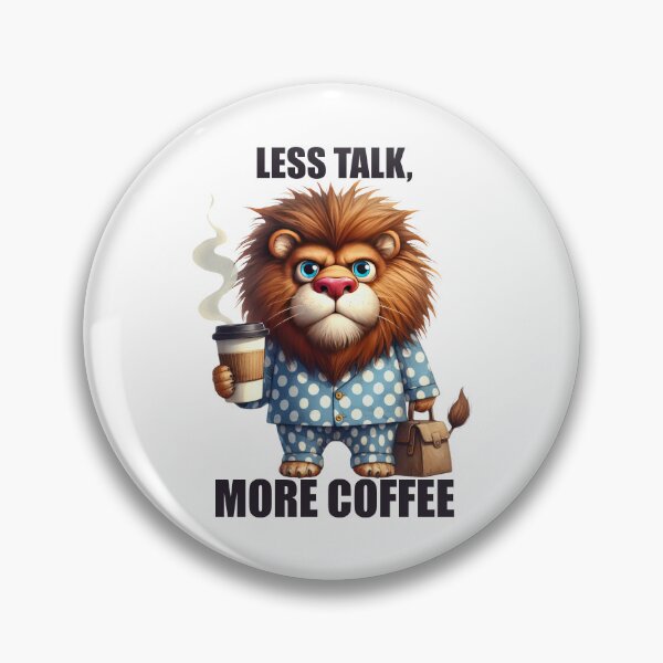 Item preview, Less Talk, More Coffee. Lion designed and sold by BanShopDG.