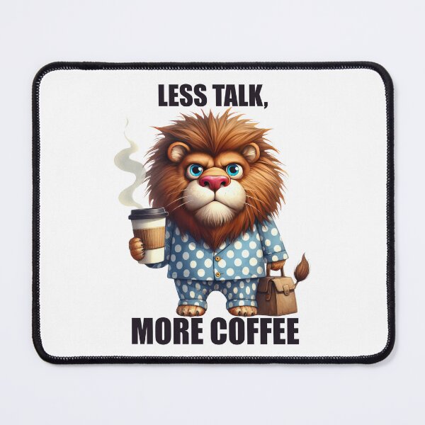 Item preview, Less Talk, More Coffee. Lion designed and sold by BanShopDG.