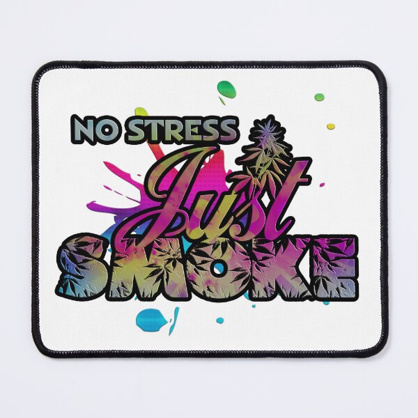 Item preview, Wacky Leafs - No Stress Just Smoke designed and sold by Wacky-Leafs.