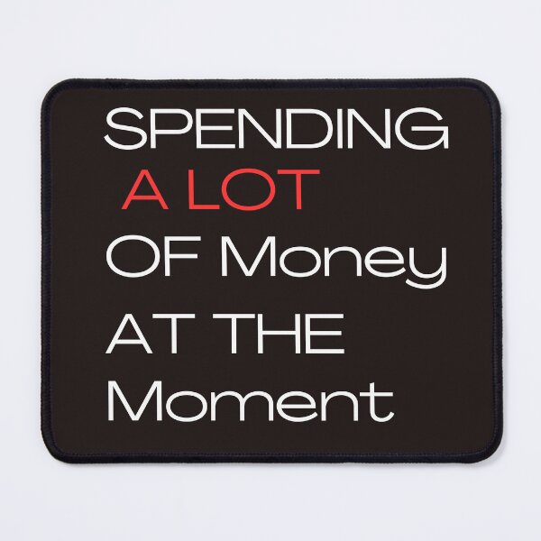 Item preview, Funny Dad Mom Parents Day Spending A Lot Money At The Moment designed and sold by Soufyan06.