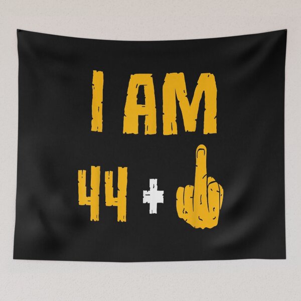 Item preview, I Am 44 Plus 1 Middle Finger designed and sold by skeastore.