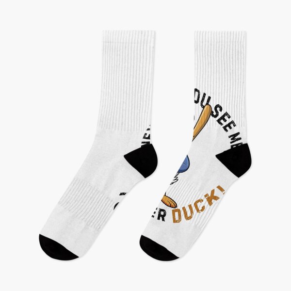 Item preview, Next time you see me, you better duck! designed and sold by mksjr.