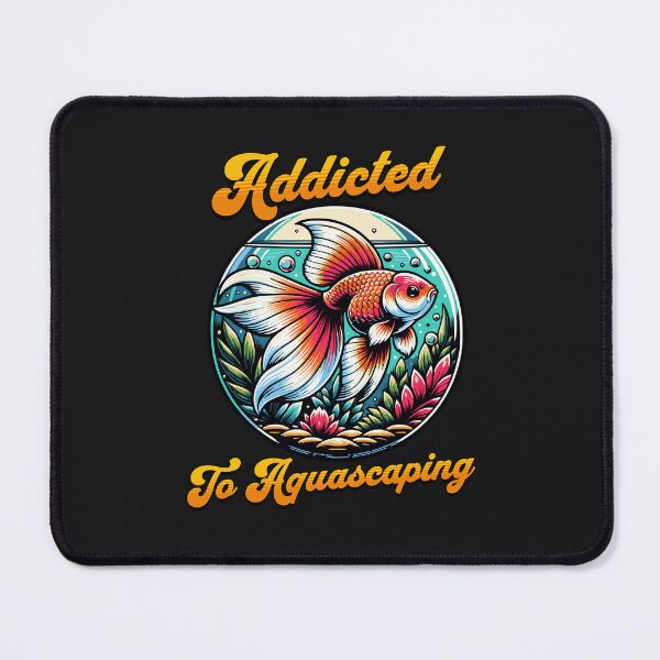 Item preview, Addicted To Aquascaping Aquarium Aquarist Fish Lover Keeper designed and sold by KayelBee.