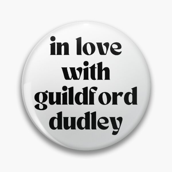 Item preview, in love with guildford dudley designed and sold by cmwsversion.