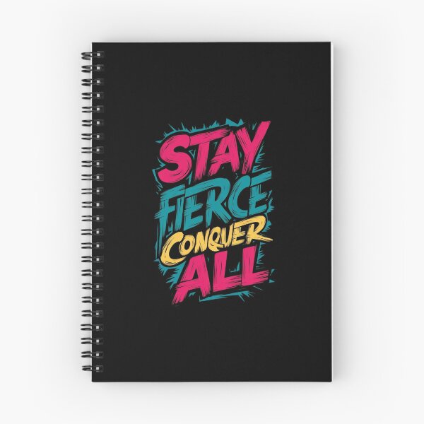 Item preview, Stay Fierce Conquer All designed and sold by MJO80.