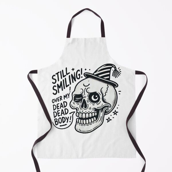 Item preview, Still Smiling! Over My Dead Body! - Funny Skull designed and sold by Blink Art Studio.