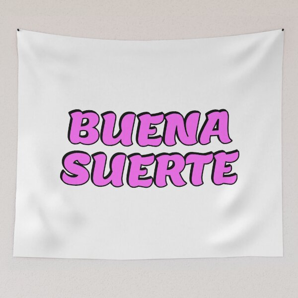 Item preview, Buena Suerte designed and sold by Inspirationmotivation.