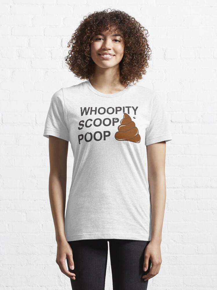 "Whoopity Scoop Poop" Essential TShirt for Sale by FFDoodles Redbubble