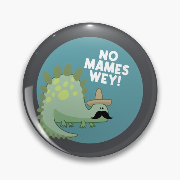 Item preview, No Mames Wey! designed and sold by juanlarathree.