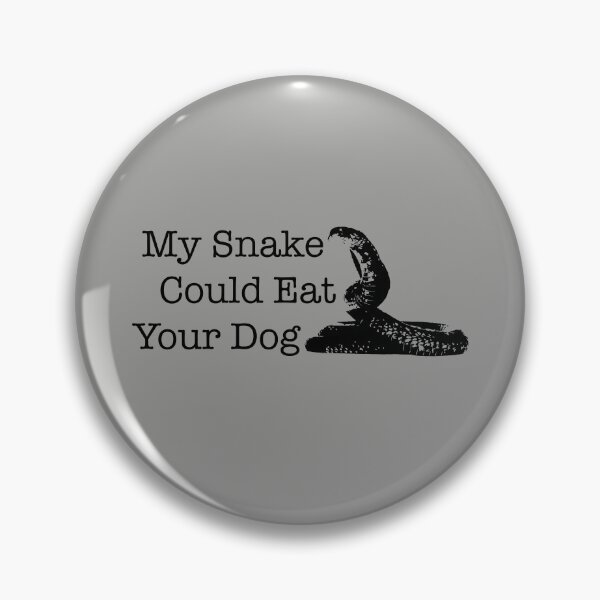 Item preview, My Snake Could Eat Your Dog designed and sold by Corner-Distro.