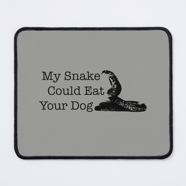 Item preview, My Snake Could Eat Your Dog designed and sold by Corner-Distro.