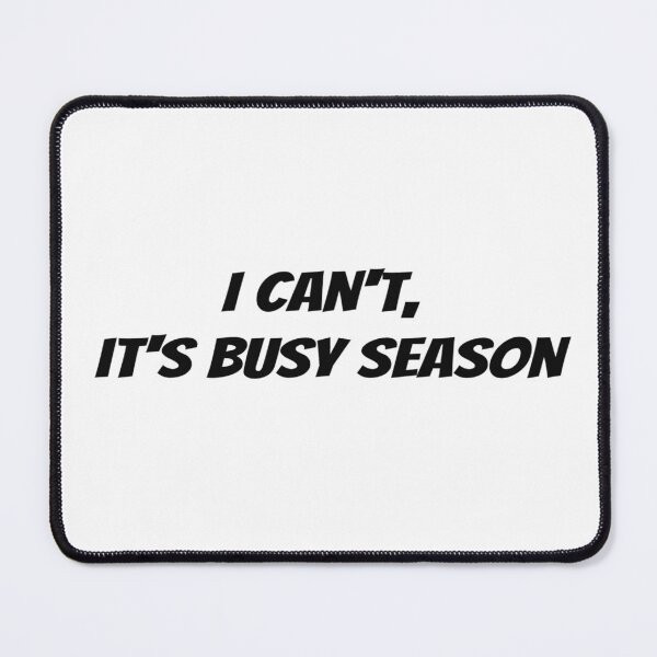 Item preview, I Cant Its Busy Season designed and sold by CraftyHourNJ.
