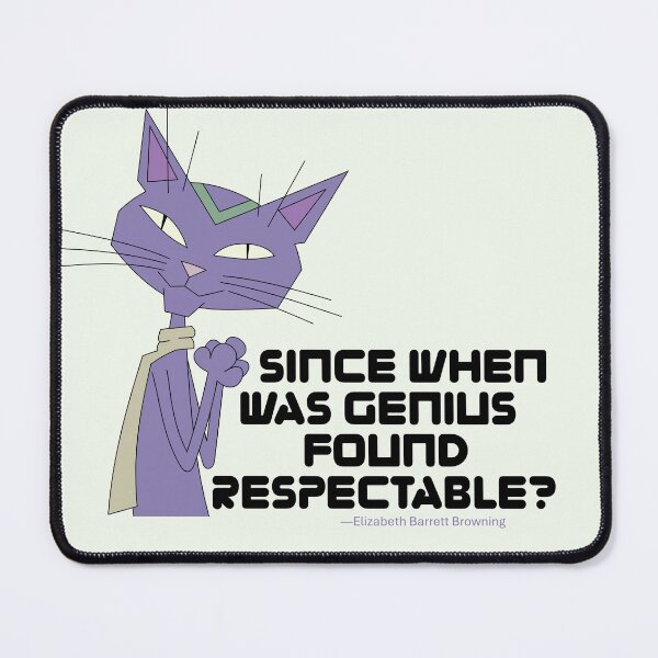 Item preview, Genius Found Respectable: Elizabeth Barrett Browning Quote with Clever Evil Cat designed and sold by Alternating Current Press.