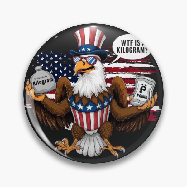 Item preview, WTF is a Kilogram? Funny 4th of July Patriotic Eagle USA designed and sold by SztylishDesigns.
