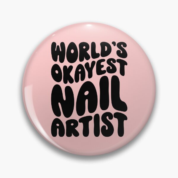 Item preview, World's Okayest Nail Artist designed and sold by kamrankhan.