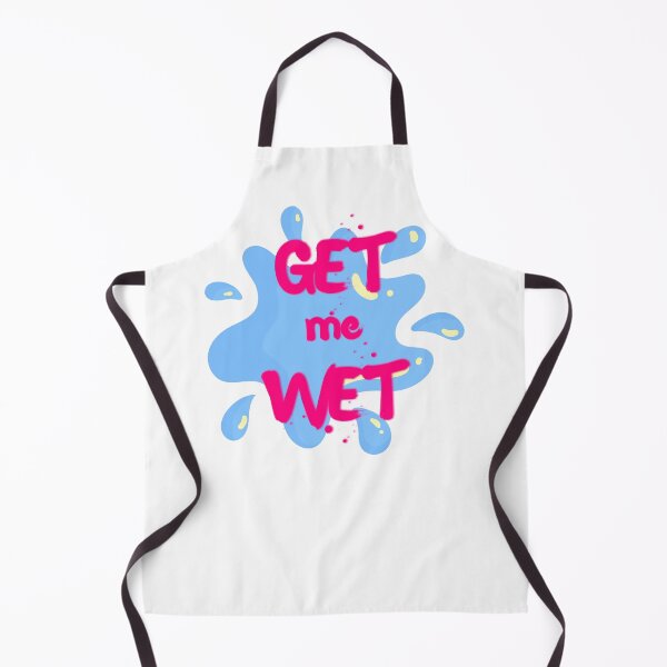 Item preview, Get Me Wet designed and sold by UNK-Fatigues.