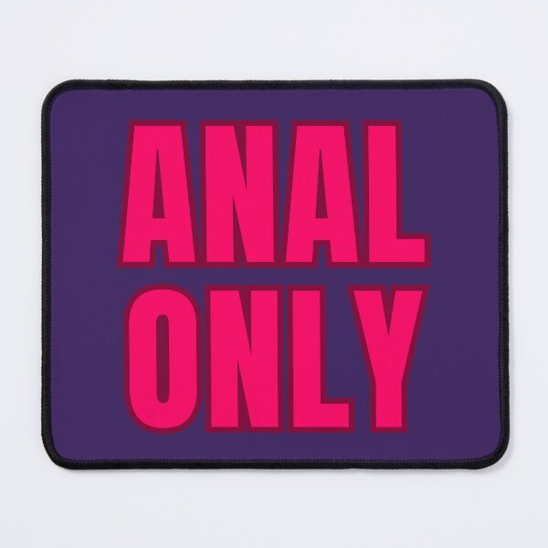 Item preview, Anal Only designed and sold by UNK-Fatigues.