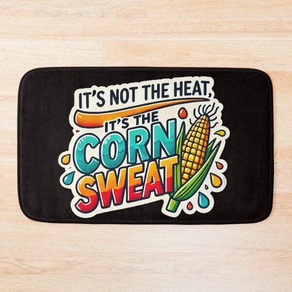 Item preview, Funny Midwest Humidity, It's not the Heat it's the Corn Sweat, Iowa Hot Summer designed and sold by CatbirdZen.