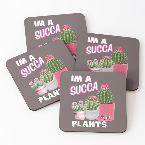 Item preview, IM A SUCCA FOR PLANTS designed and sold by TRDebusk.