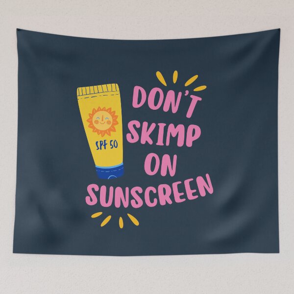Item preview, Don't skimp on sunscreen designed and sold by Neadoodles.