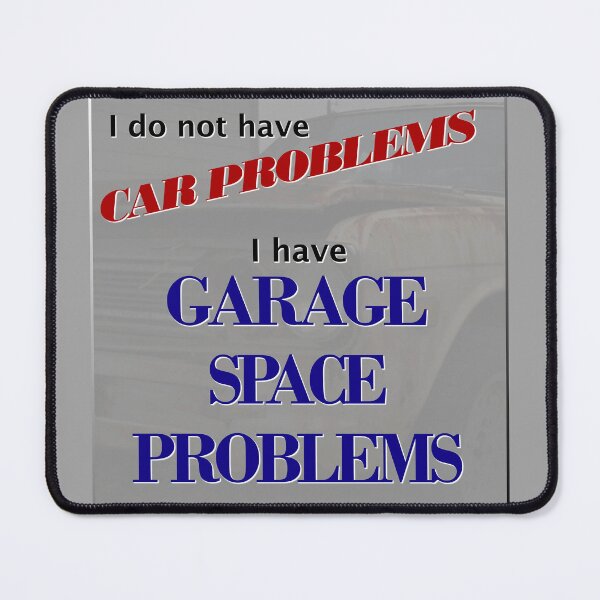 Item preview, Garage Problems designed and sold by SteelBelted.