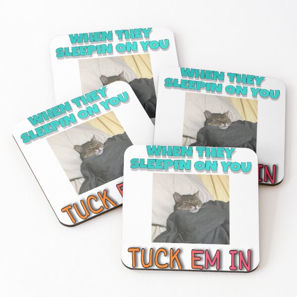 Item preview, When they sleeping on you tuck em in  designed and sold by Esmeraldas2.