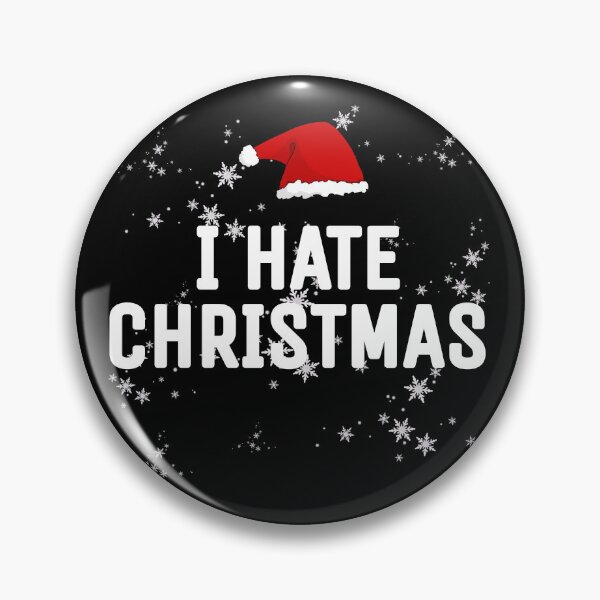 Item preview, I hate Christmas  designed and sold by THELOSTHOUSE.