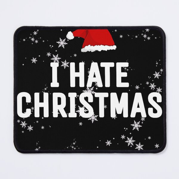 Item preview, I hate Christmas designed and sold by THELOSTHOUSE.