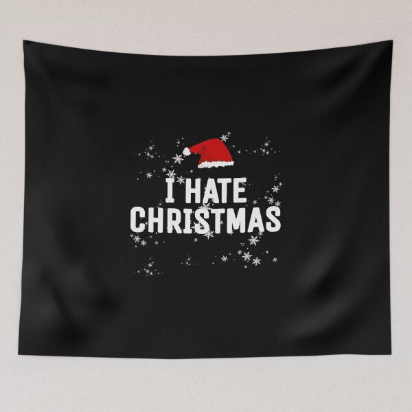 Item preview, I hate Christmas  designed and sold by THELOSTHOUSE.