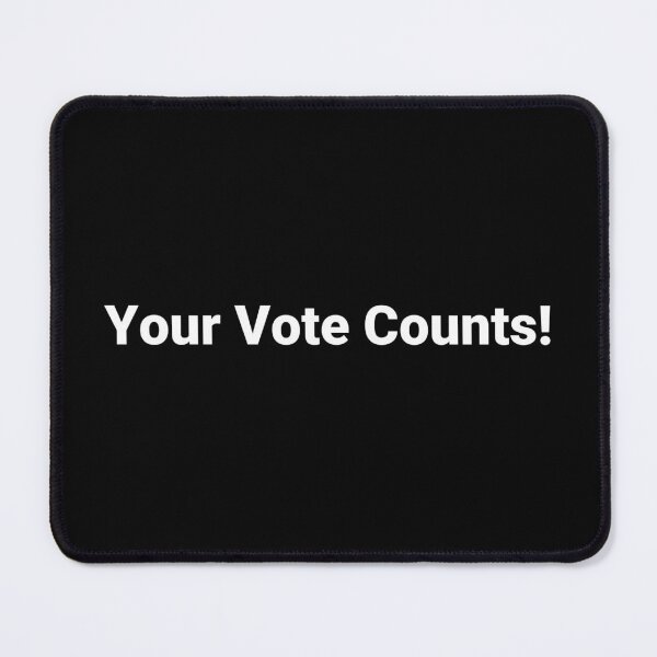 Item preview, Your Vote Counts! designed and sold by Text-based T-Shirts and Gifts.