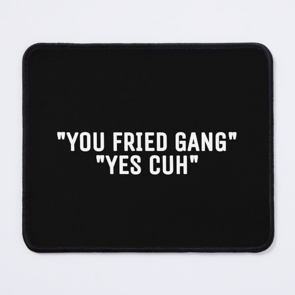 Item preview, You fried gang designed and sold by THELOSTHOUSE.