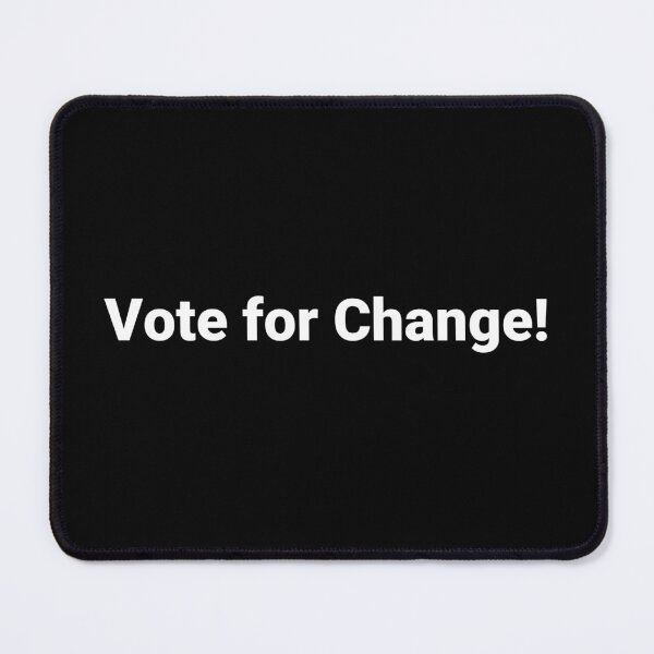 Item preview, Vote for Change! designed and sold by Text-based T-Shirts and Gifts.